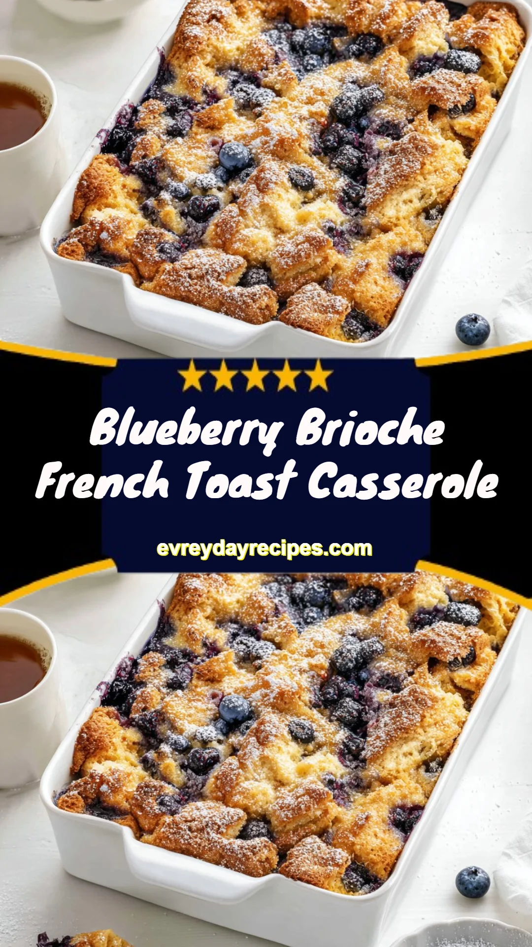 Blueberry Brioche French Toast Casserole