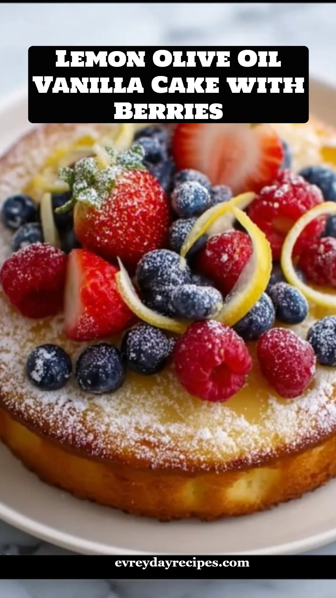 Lemon Olive Oil Vanilla Cake with Berries