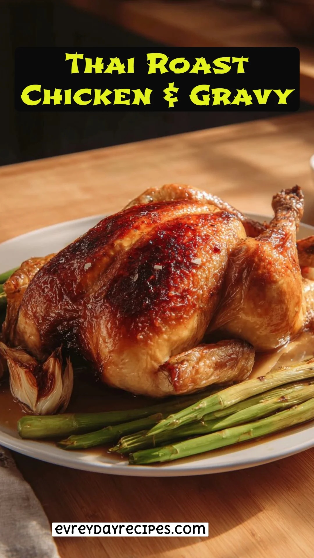 Thai Roast Chicken & Gravy